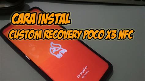 Восстановление и обновление Orange Fox Recovery на Poco X3 NFC