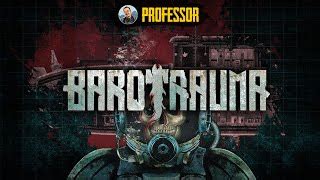 Игра Barotrauma: обзор и особенности