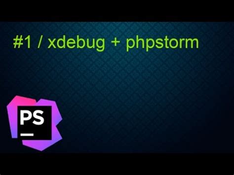 Интеграция Xdebug PHP с IDE