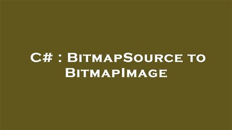 Использование класса BitmapSource