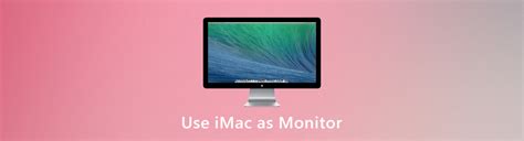 Как использовать iMac в качестве внешнего монитора с разными операционными системами