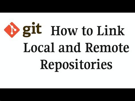 Как связать локальный и удаленный репозитории Git