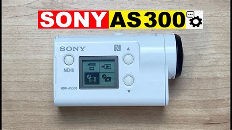 Настройка экшн-камеры Sony AS300: советы по выбору режимов съемки и применению эффектов