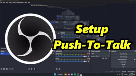 Обзор функции Push to Talk в OBS