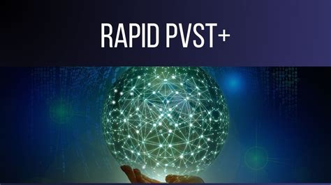 Понимание Rapid PVST+