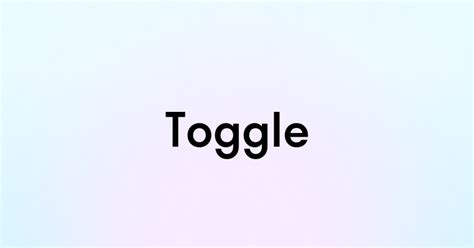 Примеры использования toggle