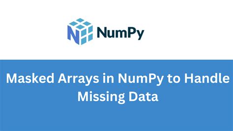 Работайте с модулем NumPy для эффективной обработки массивов данных