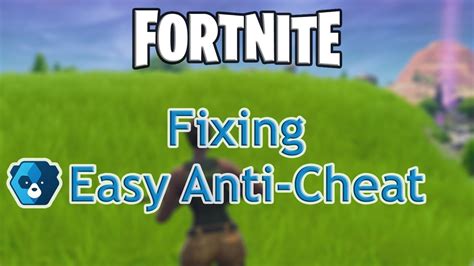 Требования для установки Easy Anti Cheat для Fortnite