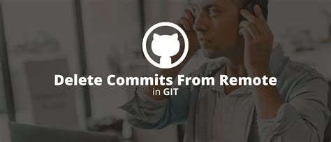 Удаление коммитов с GitHub