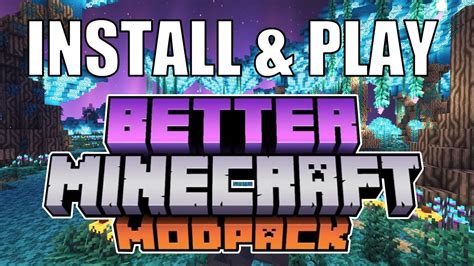 Установка мода Better With Mods в Minecraft: подготовка к игре