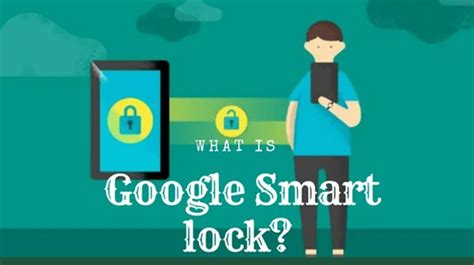 Что такое Google Smart Lock?