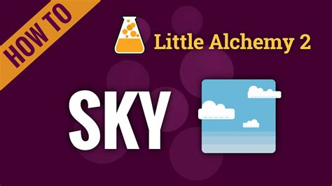 Little Alchemy: как собрать sky